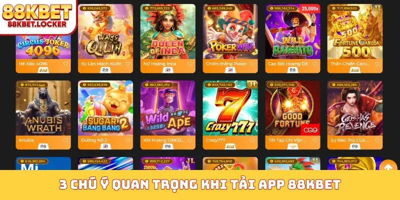 3 chú ý quan trọng khi tải app 88KBET