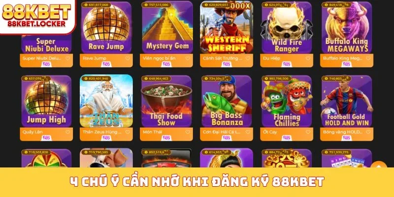 4 chú ý cần nhớ khi đăng ký 88KBET