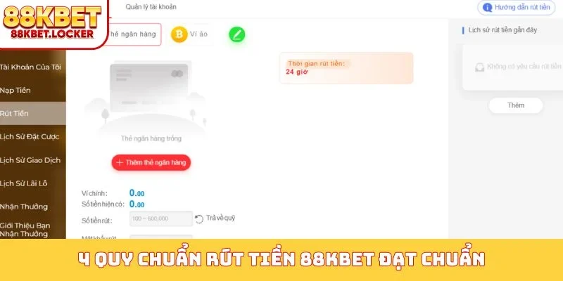 4 quy chuẩn rút tiền 88KBET đạt chuẩn