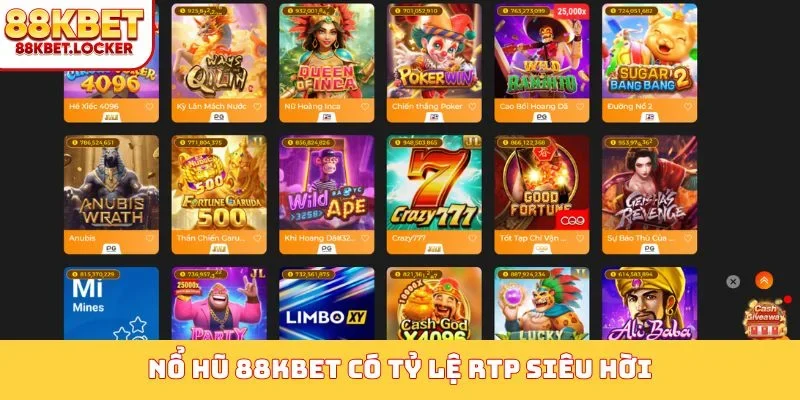 Nổ hũ 88KBET có tỷ lệ RTP siêu hời