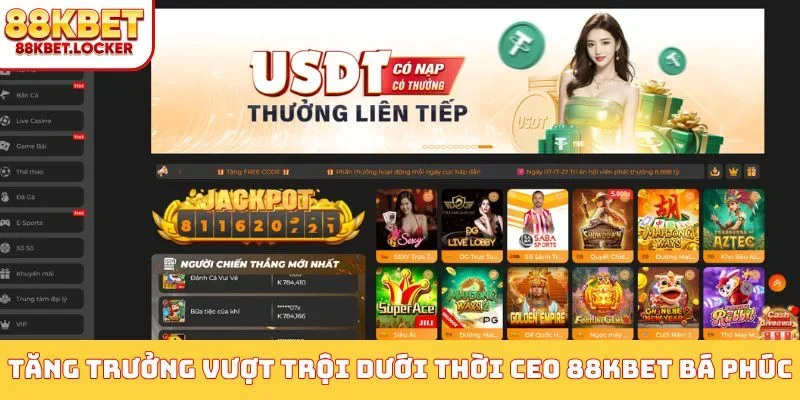 Tăng trưởng vượt trội dưới thời CEO 88KBET Bá Phúc